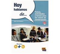 Joy Hablamos De - Niveles A1 + A2 - Temas, Actividades Y Tareas Para Las Clases De Conversacion