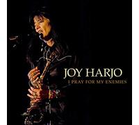 Joy Harjo - I Pray For My Enemies