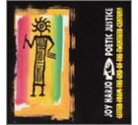 Joy Harjo & Poetic Justice - Letter from End of The 20t