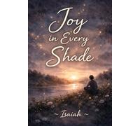 Joy in Every Shade