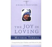Joy in Loving Teresa, Edward Le Joly, Jaya Chaliha (Auteur)