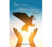 Joy In Sorrow, Hope For Tomorrow
