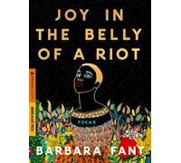 Joy in the Belly of a Riot Poems, Prayers, Memories, and Meditations - Barbara Fant - Amistad - ebook (ePub) - Livre
