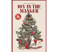 Joy in the Manger: Embracing Hope and Faith During the Holiday Season