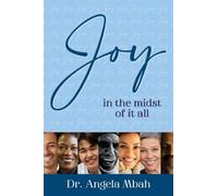 Joy in the Midst of it All