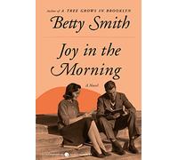 Joy in the Morning: A Radiant 1920s Love Story of Young Marriage, Optimism, and Hardship