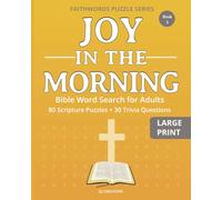 Joy in The Morning Bible Word Search for Adults: 80 Uplifting Scripture Puzzles Plus 30 Trivia Challenges | Large Print Christian Activity Book for Inspiration and Joy