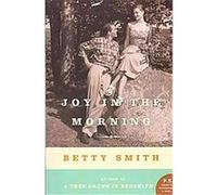 Joy in the Morning, P.S. Betty Smith (Auteur)