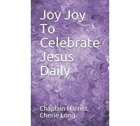 Joy Joy To Celebrate Jesus Daily