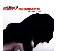 Joy Kitikonti - Dirtysummer [Import]