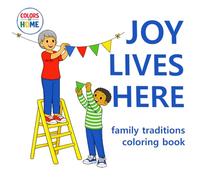 Joy Lives Here: Celebrations Around the World Coloring Book for Kids - Diverse Families and Traditions to Color: A simple and joyful coloring book of ... celebrations, cultures, and everyday moments