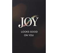 Joy Looks Good on You: A Minimalist Lined Journal for Gratitude, Growth & Daily Wins