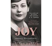 Joy: Poet, Seeker and the Woman Who Captivated C. S. Lewis - [Version Originale] Inconnu (Auteur)