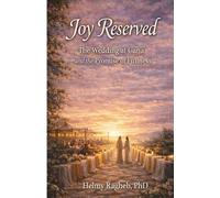 Joy Reserved: The Wedding at Cana and the Promise of Fullness