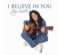 Joy Snider - I Believe in You