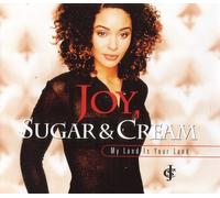 Joy,Sugar & Cream - My is Your Land [Import]