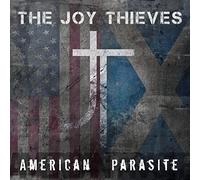 Joy Thieves - American Parasite [Import]