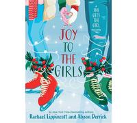 Joy to the Girls A She Gets the Girl Novella - Rachael Lippincott - Simon & Schuster Books For Young Readers - ebook (ePub) - Livre