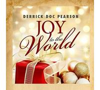 Derrick Pearson - Joy to The World