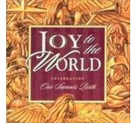 Joy to the World: Celebrating Our Saviour's Birth by N/A (1996-01-01)
