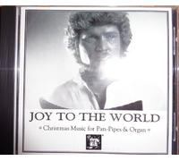Joy to the World: Christmas Music for Pan-Pipes & Organ
