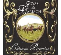 Joyas Del Mariachi - Clasicas Bravias