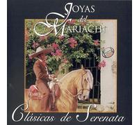 Joyas Del Mariachi - Clasicas De Serenata