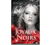 Joyaux Noirs, T3 : Reine des ténèbres Anne Bishop (Auteur), Elisabeth Luc (Traduction)