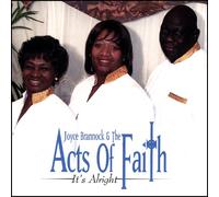 Joyce Brannock & The Acts Of Faith - It's Alright