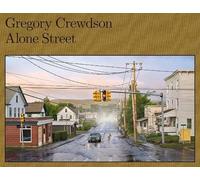 Joyce Carol Oates Gregory Crewdson: Alone Street (Relié)