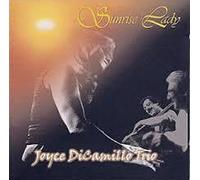 Joyce DiCamillo Trio - Sunrise Lady