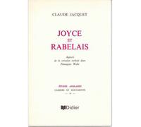 Joyce et Rabelais Aspects de la création verbale dans Finnegans Wake - Claude Jacquet - Didier-Erudition - broché - Revue