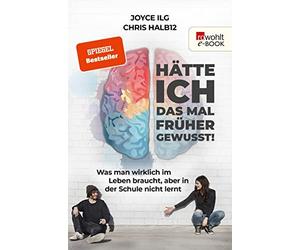 Joyce Ilg Chris Hätte ich das mal früher gewusst: Was man wirklich im L (Poche)