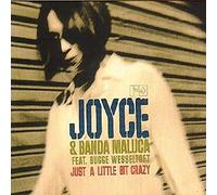 Joyce - Just a Little Bit Crazy