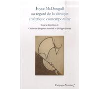 Joyce McDougall au regard de la clinique analytique contemporaine - Catherine Bergeret-Amselek - Campagne Premiere - broché - Essai