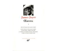Joyce – Oeuvres, tome 1 : 1901-1915 – Gallimard