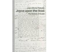 Joyce upon the Void - JeanMichel Rabate - Palgrave Macmillan - Livre en Anglais - Paperback JeanMichel RabateJeanMichel Rabate (Auteur)