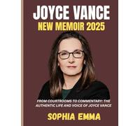 JOYCE VANCE NEW MEMOIR 2025: From Courtrooms to Commentary: The Authentic Life and Voice of Joyce Vance