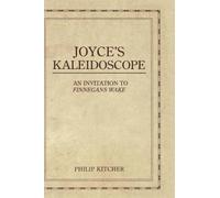 Joyce's Kaleidoscope: An Invitation to Finnegans Wake [Paperback] NEUF