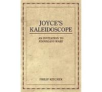 Joyce's Kaleidoscope Philip Kitcher (Auteur)
