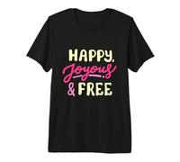 Joyeuse, Joyeuse et Libre, Vie Sobre, Anniversaire de sobriété, Femmes T-Shirt Haut de Gamme