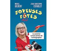 Joyeuses fautes - Le premier roman-photo de l'orthographe