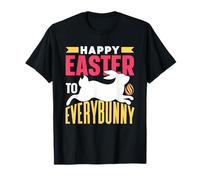 Joyeuses Pâques À Tous Les Lapins Dictons Heureux Œuf Lapin T-Shirt