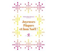 Joyeuses Pâques et bon Noël !