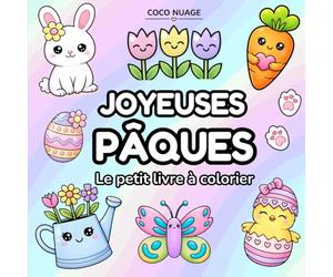 Joyeuses Pâques - Le petit livre à colorier: Version réduite de l’édition originale, 25 dessins adorables à colorier pour enfants - Format 8.5 x 8.5 pouces