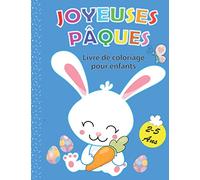 Joyeuses pâques livre de coloriage pour enfants 2-5 ans: Cahier de Coloriage pour Fille et Garçon | 30 Dessins Uniques Spécial Pâques, des lapins mignons Grand format Prêtes à Colorier
