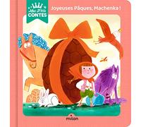 Joyeuses Pâques, Machenka !