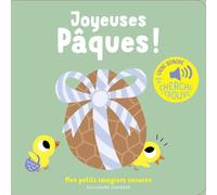 Joyeuses Pâques - Mes petits imagiers sonores - Dès 1 an