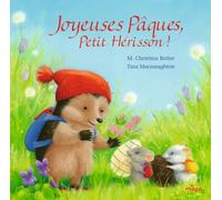 Joyeuses Pâques, Petit Hérisson ! (tout-carton)