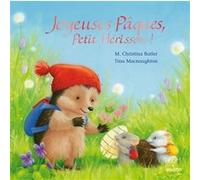 Joyeuses Pâques, Petit Hérisson ! (tout-carton) M. Christina Butler (Auteur), Tina MacNaughton (Illustration)